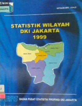 Statistik wilayah DKI Jakarta 1999 / Badan Pusat Statistik