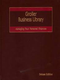Grolier business library, : Managing Your Personal Finances