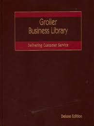Grolier business library :  delivering customer service / Shelia Payne