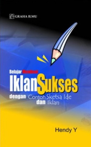 Belajar Membuat Iklan Sukses dengan Contoh Sketsa Ide dan iklan