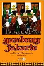 Gambang Jakarte / Firman Muntaco ; editor : S.M. Ardan