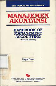 Manajemen akuntansi = handbook of management accounting (second edition) / Roger Cowe