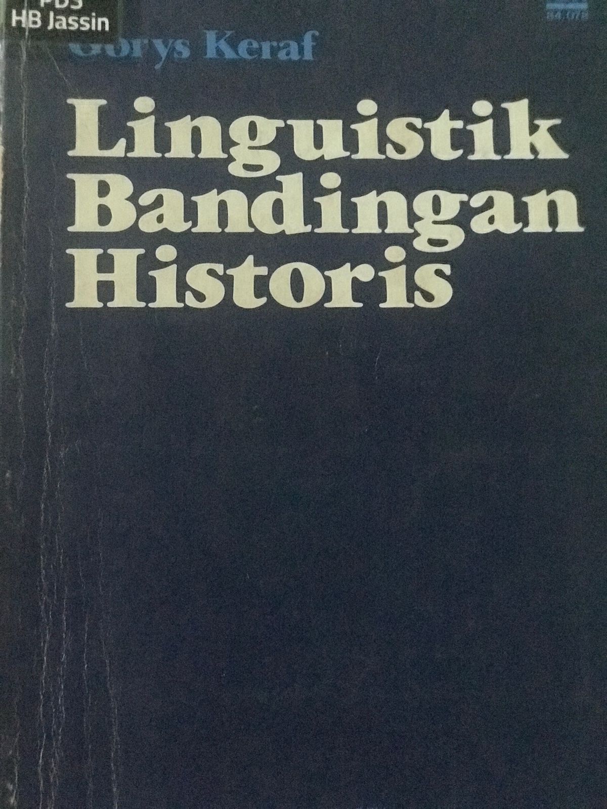 Linguistik bandingan historis / Gorys Keraf