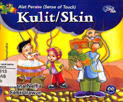 Alat peraba (sense of touch) :  kulit/skin / Hasna Nelfia ; penerjemah : Tissa A. ; editor : Muh. Ilyasa