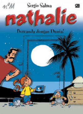 Nathalie 11 : Bercanda Dengan Dunia !