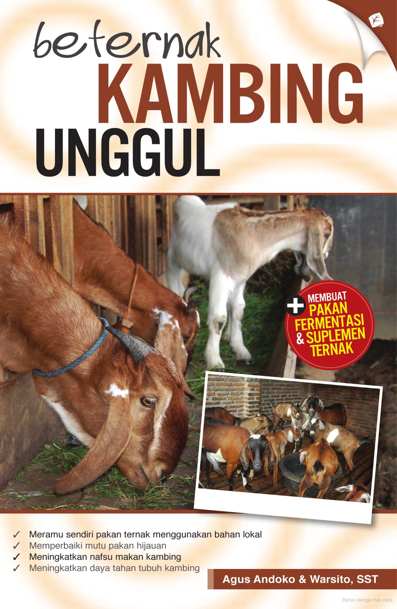 Beternak kambing unggul / Agus Andoko dan Warsito