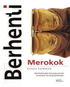Berhenti merokok : merokok bukan hal yang amoral, melainkan hal yang berbahaya