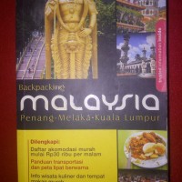 Backpacking Malaysia :  Penang - Melaka - Kuala Lumpur : panduan perjalanan gaya ransel ke Negeri Jiran / Hairun Fahrudin