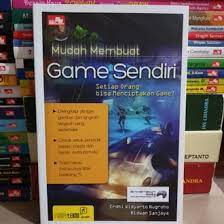 Mudah membuat game sendiri : setiap orang bisa menciptakan game!