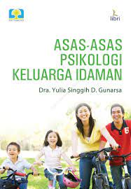 Asas-asas psikologi keluarga idaman / Yulia Singgih D.Gunarsa