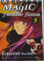Magic Peddler Rama 3 / Kurazono Norihiko; penerjemah : Yenny Hendrawati