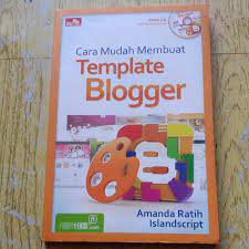 Cara Mudah Membuat Template Blogger