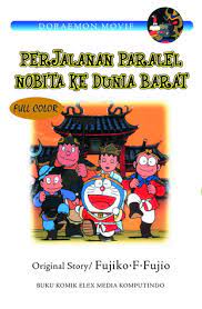 Doraemon movie : perjalanan pararel nobita ke dunia barat