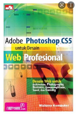 Adobe Photoshop CS5 : untuk web profesional
