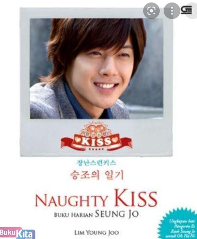 Naughty kiss : buku harian Seung Jo