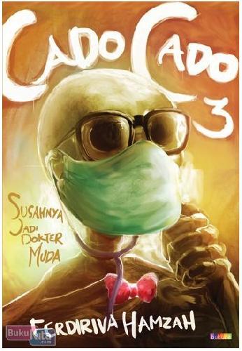 Cado cado 3 : susahnya jadi dokter