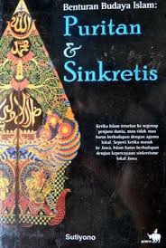 Benturan budaya Islam : puritan dan sinkretis
