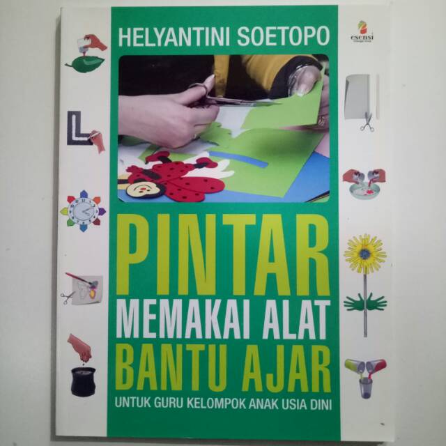 Pintar memakai alat bantu ajar : untuk guru kelompok anak usia dini