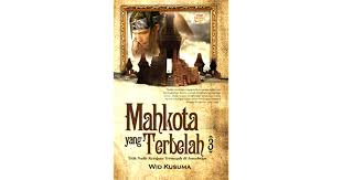 Mahkota yang terbelah 3 / Wid Kusuma; editor : Anas Yusuf