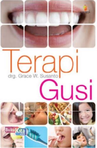 Terapi gusi untuk kesehatan dan kecantikan