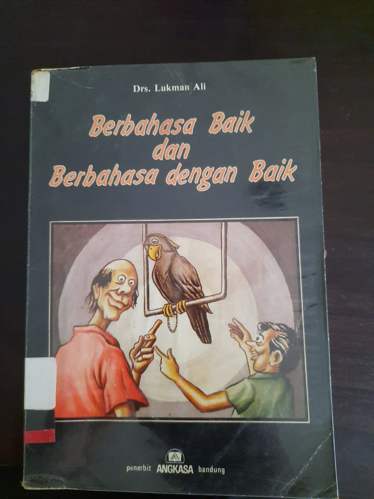Berbahasa baik dan berbahasa dengan baik