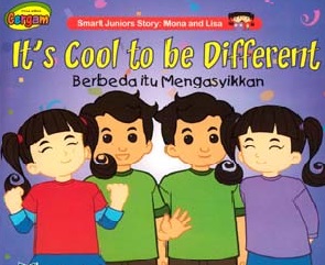 It's Cool To Be Different :  Berbeda Itu Mengasyikkan / Arleen Amidjaja ; editor : A. Mellyora