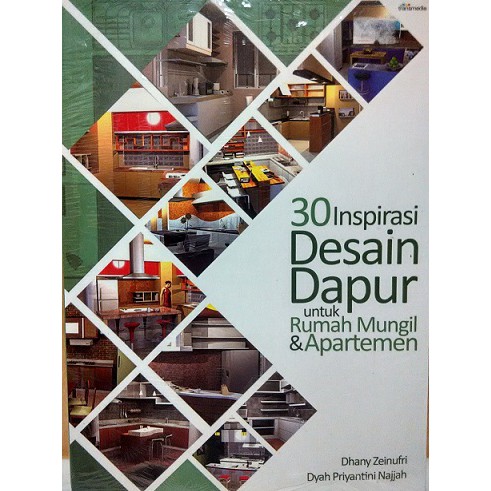 30 inspirasi desain dapur untuk rumah mungil & apartemen