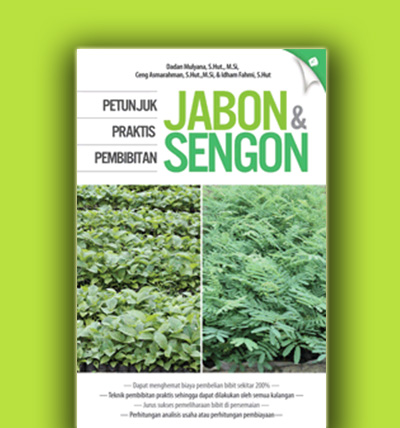 Petunjuk praktis pembibitan jabon dan sengon