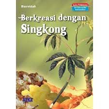 Berkreasi dengan Singkong