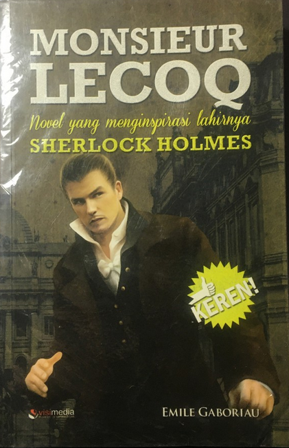 Monsieur Lecoq : novel yang menginspirasi lahirnya Sherlock Holmes