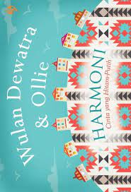 Harmoni / Wulan Dewatra, Ollie ; editor : Della F.