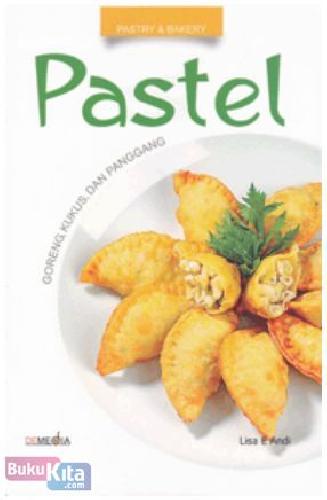 Pastel : goreng, kukus, dan panggang
