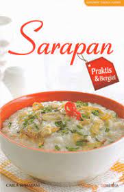 Sarapan praktis dan bergizi