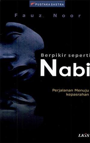 Berpikir seperti Nabi : Perjalanan menuju kepasrahan