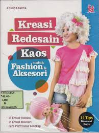 Kreasi redesain kaos untuk fashion aksesori
