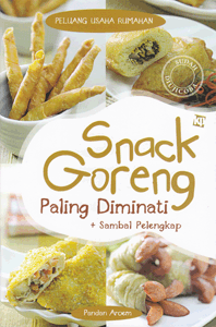 Snack goreng paling diminati / penyusun : Pandan Aroem