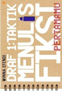 Draf 1 : Taktik menulis fiksi pertamamu