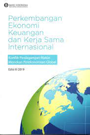 Perkembangan ekonomi keuangan dan kerja sama internasional / Bank Indonesia.
