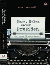 Surat malam untuk Presiden / Acep Iwan Saidi