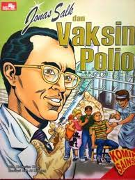 Komik sains penciptaan dan penemuan : Jonas Salk dan vaksin polio