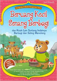 Dongeng 3 menit pengantar tidur : beruang kecil senang berbagi dan kisah lain tentang indahnya berbagi dan saling menolong
