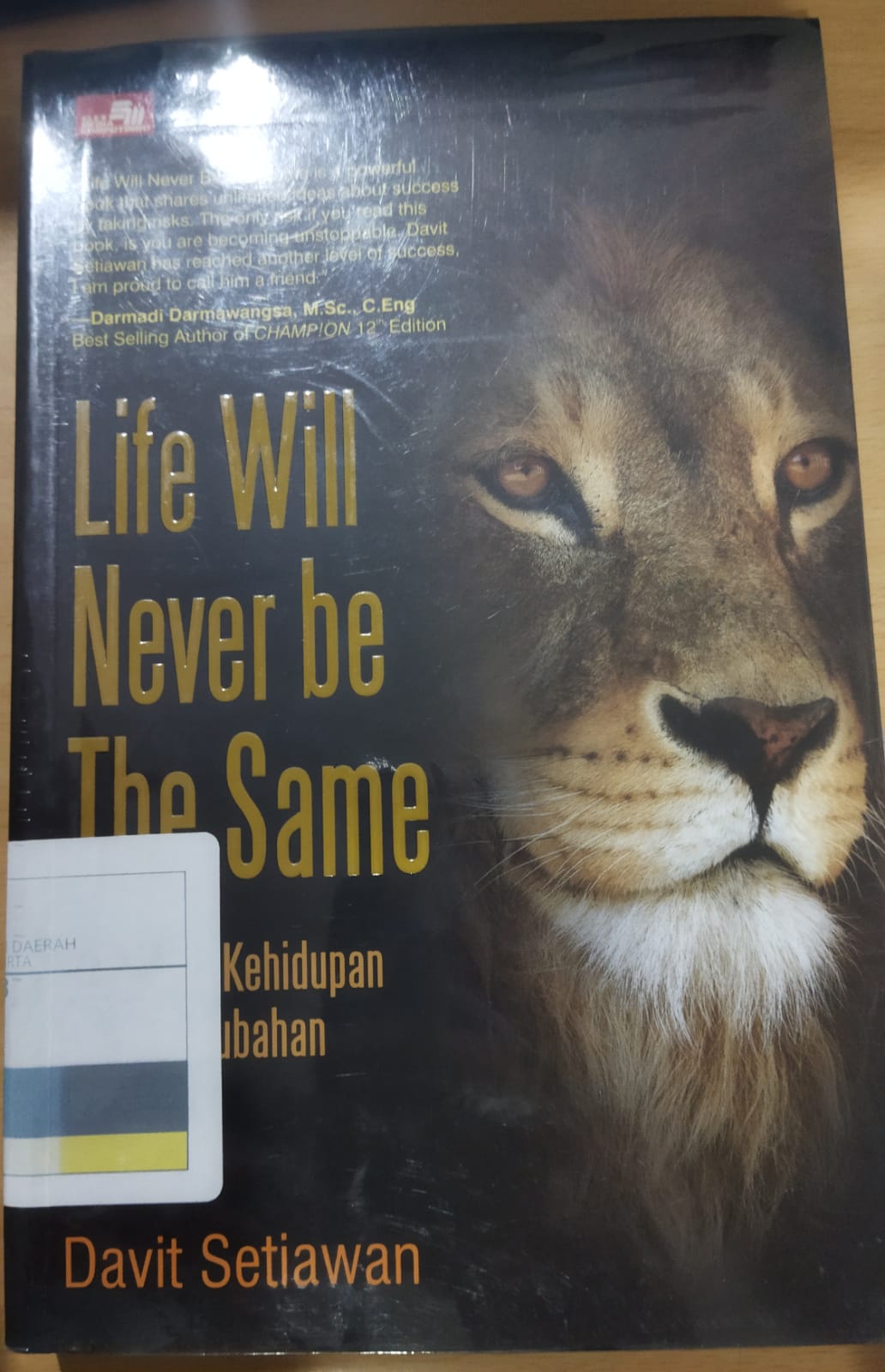 Life will never be the same / Davit Setiawan