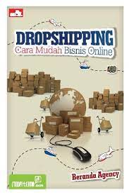 Dropshipping : cara mudah bisnis online