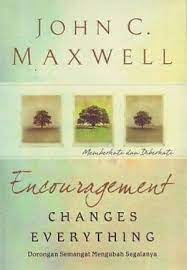 Encouragement changes everything : dorongan semangat merubah segalanya