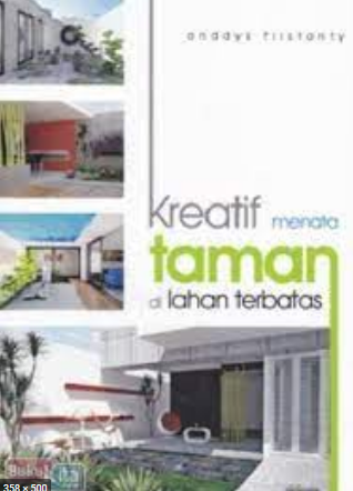 Kreatif menata taman di lahan terbatas