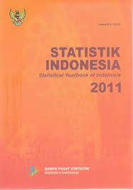 Statistik Indonesia 2011 : Statistical Yearbook Of Indonesia
