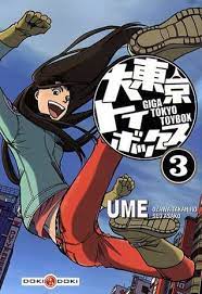 Giga Tokyo toy box 3 / Ume, Takahiro Ozawa, Asako Seo ; penerjemah : Krisnanto Prayogo ; editor : Anggi