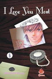 I love you most vol. 6 / Kitagawa Miyuki ; alih bahasa : Kinanti Fitra Asri ; editor : Anggi
