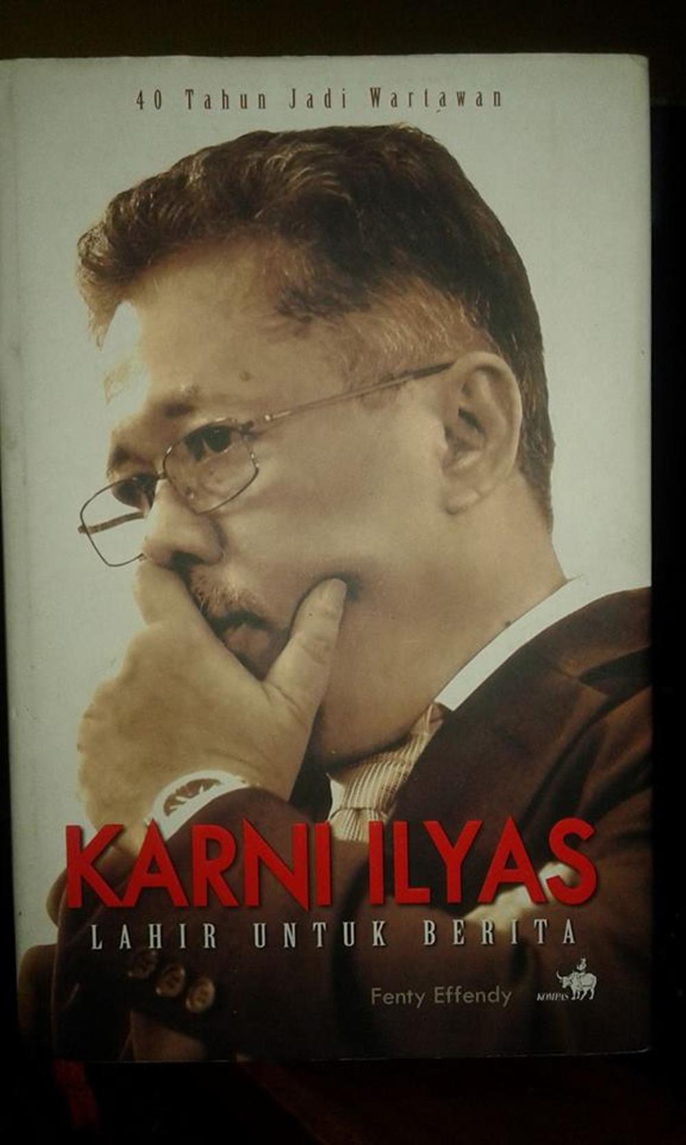 40 Tahun jadi wartawam : Karni ilyas lahir untuk berita