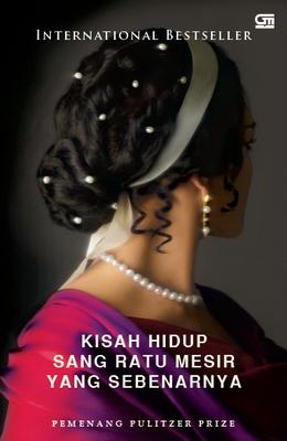 Cleopatra :  Kisah hidup sang ratu yang sebenarnya / Stacy Schiff ; penerjemah : Farida Inayati